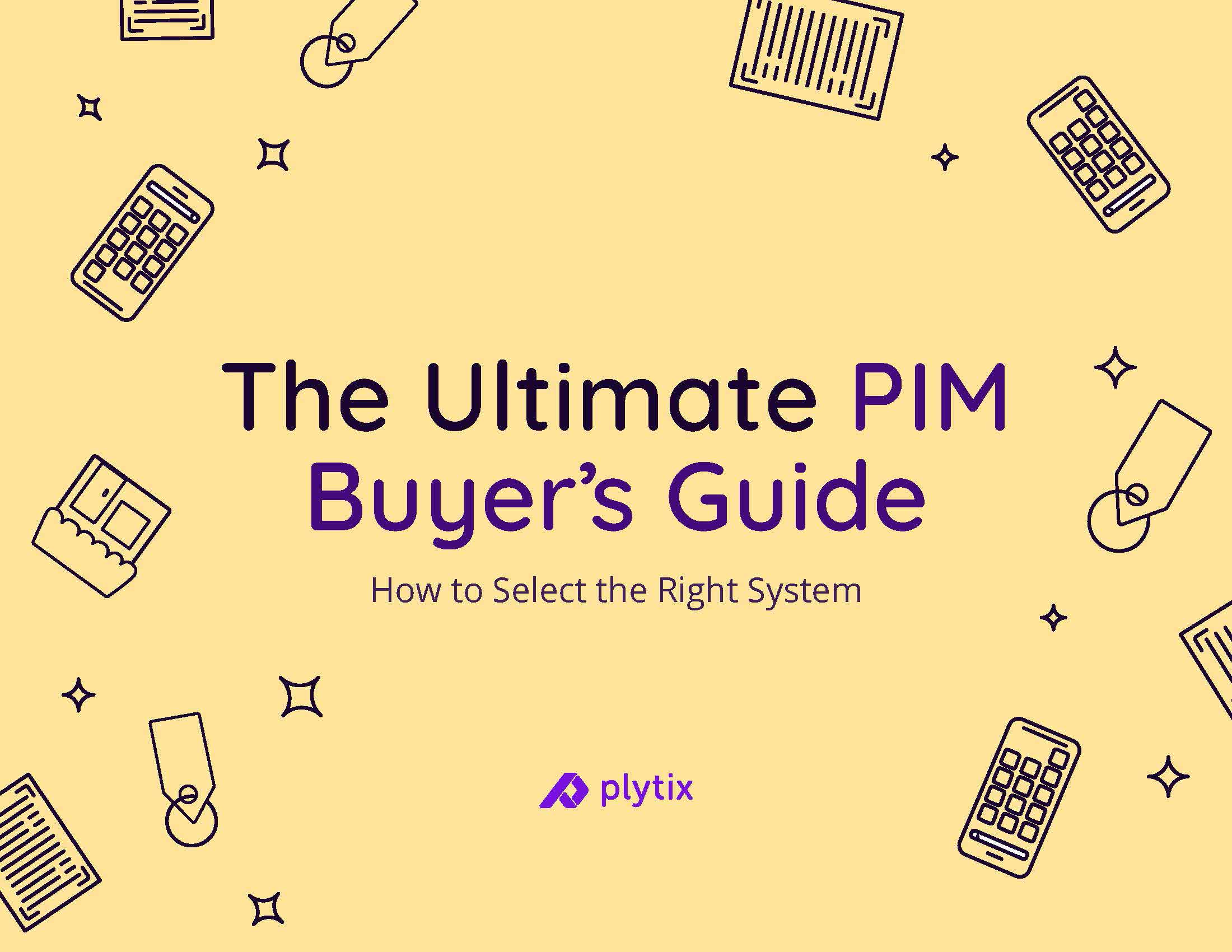 The Ultimate PIM Buyer's Guide: How to Select the Right System
